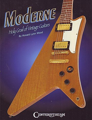 Moderne. Holy Grail of Vintage Guitars