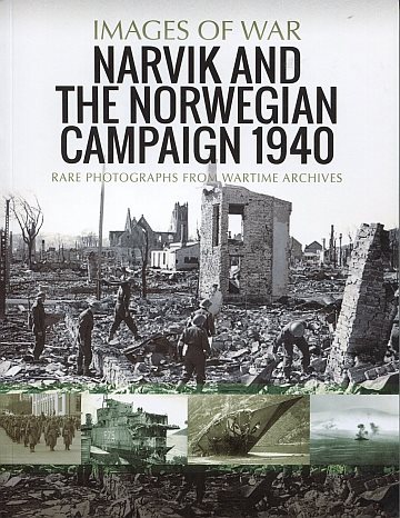  Narvik and the Norwegian Campaign 1940 