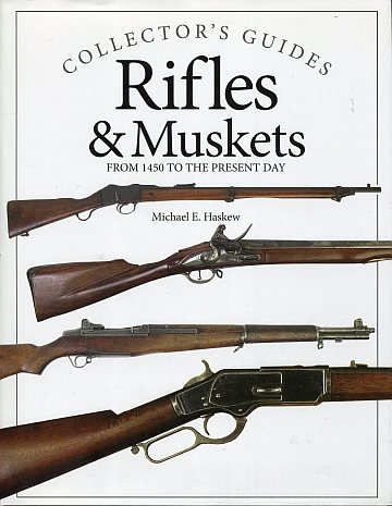 * Rifles & Muskets