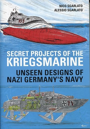  Secret Projects of the Kriegsmarine 