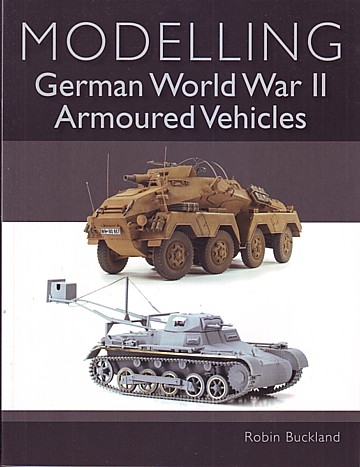  Modelling German World War II Armoured Vehicles