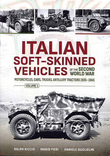  Italian soft-skinned vehicles of the second world war Vol. 1