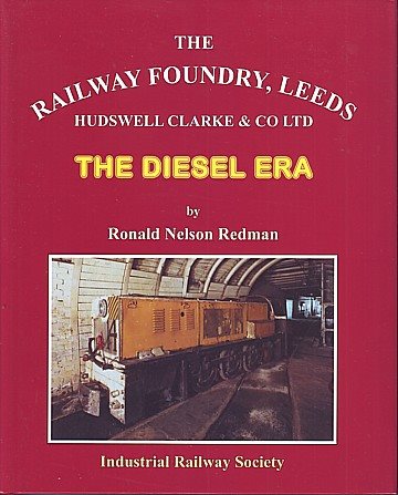 The Railway Foundry, Leeds Hudswell Clarke and Co Ltd: The Diesel Era