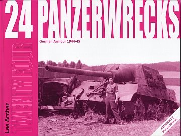 Panzerwrecks 24 German Armor 1944-45