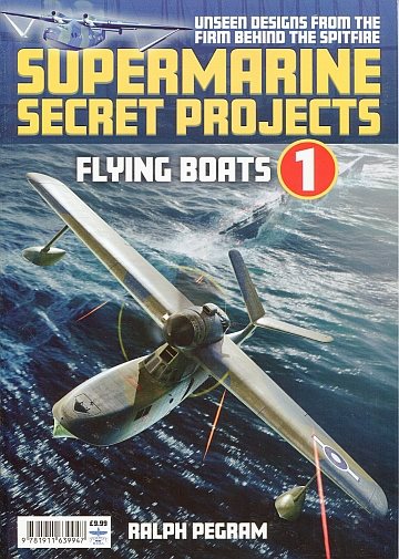 Supermarine Secret Projects 1: Flying boats 