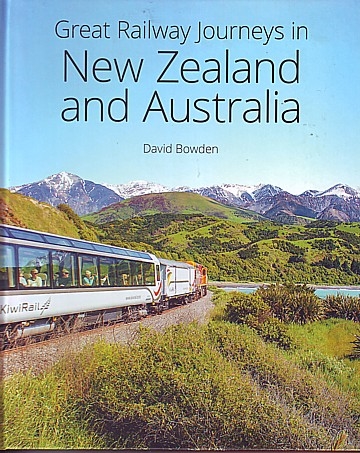  Great Railway Journeys in New Zealand and Australia