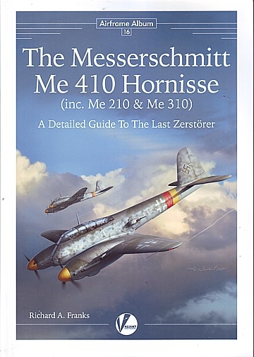Messerschmitt Me 410 Hornisse (inc. Me 210 & Me 310) 