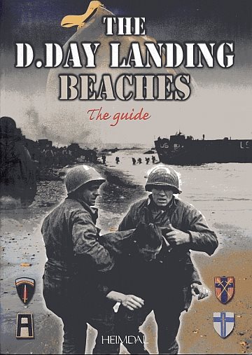 ** D-Day Landing Beaches: The Guide