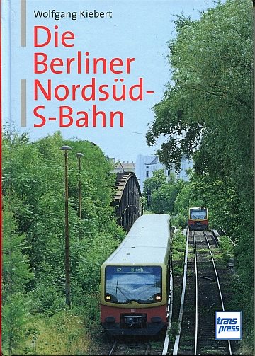 Die Berliner Nordsüd-S-Bahn