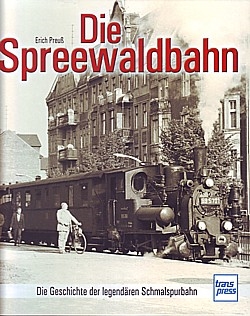  Die Spreewaldbahn