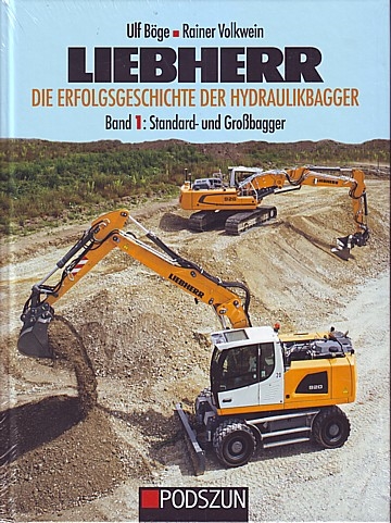  Liebherr. Band 1: Standard- und Großbagger