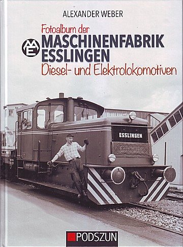 Maschinenfabrik Esslingen. Diesel- und Elektrolokomotiven