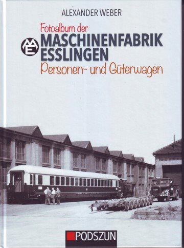 Maschinenfabrik Esslingen. Personen- und Güterwagen