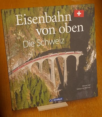  Eisenbahn von oben. Die Schweiz