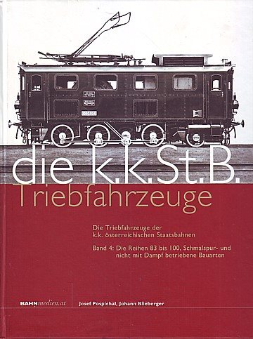 die kkStB Triebfahrzeuge. Band 4