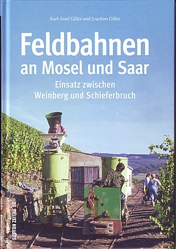  Feldbahnen an Mosel und Saar