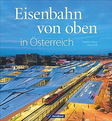  Eisenbahn von oben in Österreich