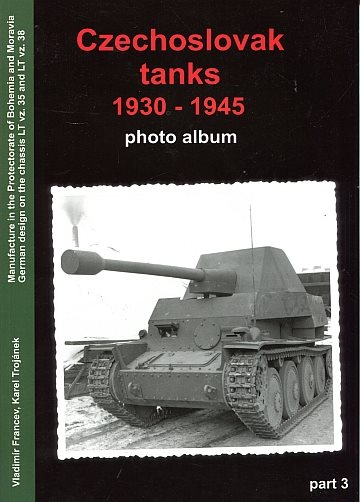 Czechoslovak tanks 1930-1945 photo album part 3