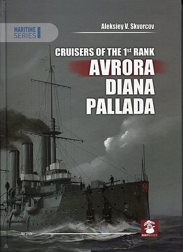 Cruisers of the 1st Rank; Aurora, Diana, Pallada