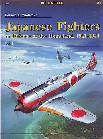 Japanese Fighters in defense of the homeland, 1941-1944 Vol I 