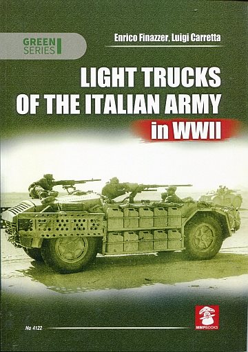 Light Trucks of the Italian Army in WWII 