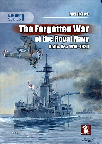 ** Forgotten war of the Royal Navy: Baltic Sea 1918-1920