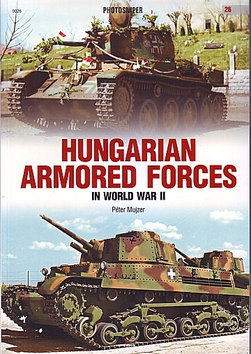 Hungarian Armored Forces in World War II 