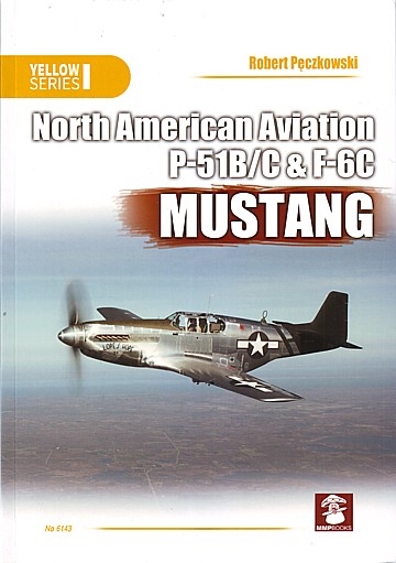 North American Aviation P-51B/C & F-6C Mustang 