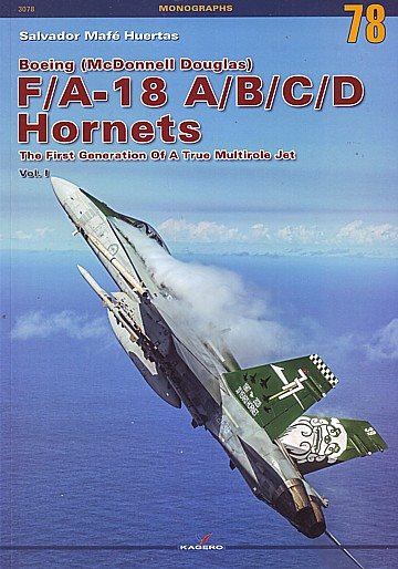 Boeing McDonnell Douglas F/A-18 A/B/C/D Hornet Vol. 1 