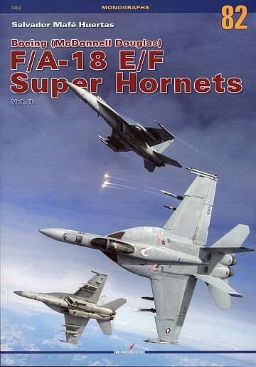  F/A-18 E/F Super Hornets Vol. II