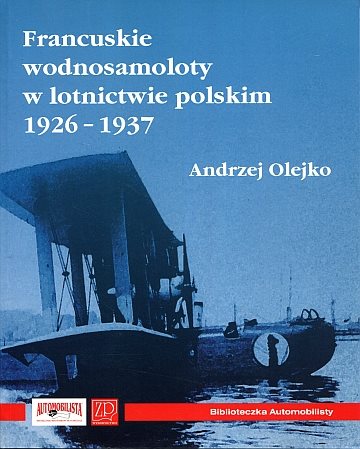 !** Francuskie wodonosamoloty w lotnictwie polskim 1926-1937