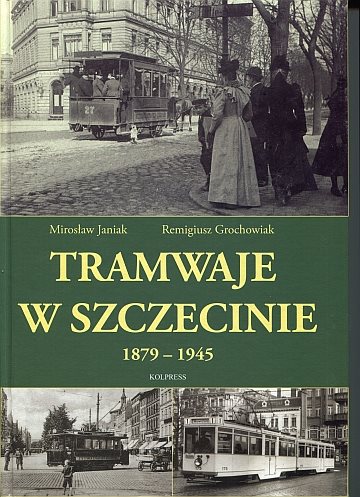 Tramwaje w Szczecinie 1879-1945