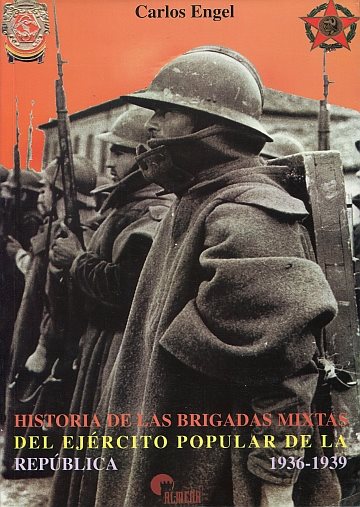 Historia De Las Brigandas Mixtas 