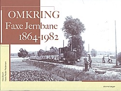 Omkring Faxe Jernbane 1864-1982