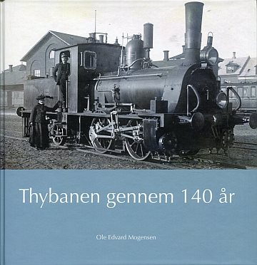 Thybanen gennem 140 år