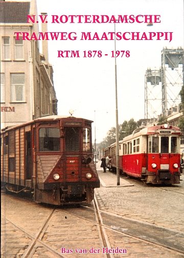  N.V.Rotterdamsche Tramweg Maatschappij RTM 1878-1978