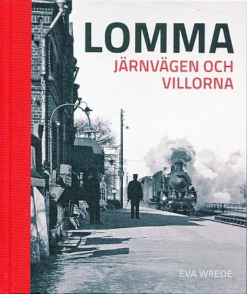 Lomma. Järnvägen och villorna
