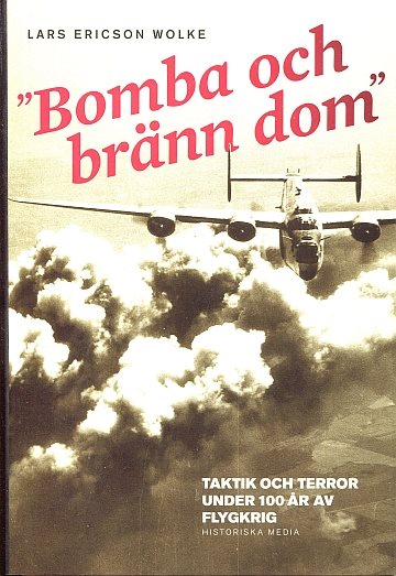 ** Bomba och bränn dom 