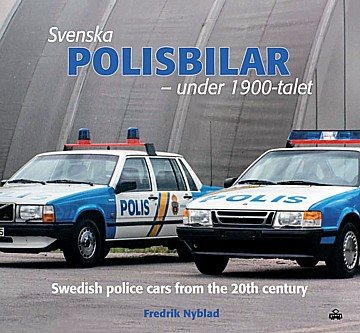  Svenska Polisbilar under 1900-talet 