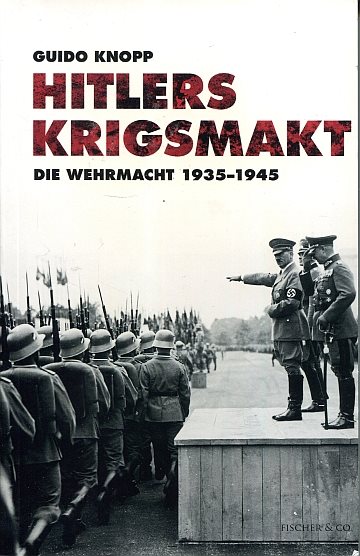 ** Hitlers Krigsmakt - Die Wehrmacht 1935-1945