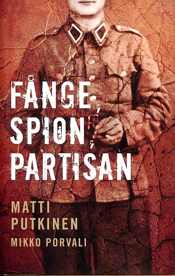 ** Fånge, spion, partisan