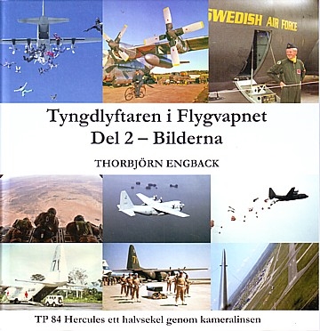  Tyngdlyftaren i Flygvapnet Del 2 – Bilderna 