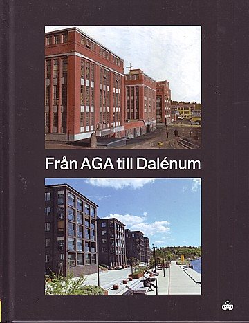  Från AGA till Dalénum 