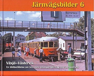 Järnvägsbilder 6: Växjö-Västervik