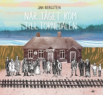 När tåget kom till Tornedalen