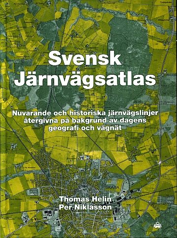  Svensk Järnvägsatlas - Hård pärm
