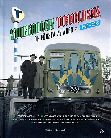  Stockholms Tunnelbana de första 75 Åren 1950-2025