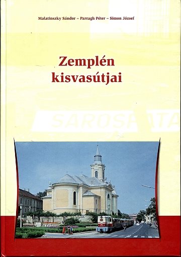  Zemplén kisvasútjai