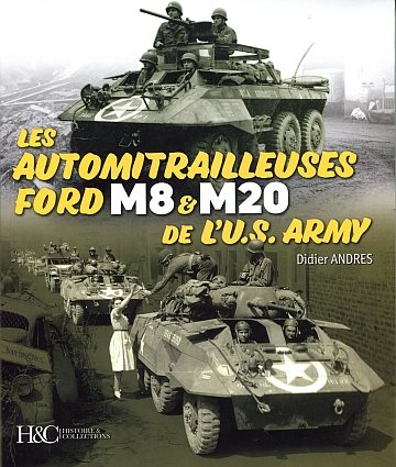 Les Automitrailleuses Ford M8 & M20 de L´U.S. Amry