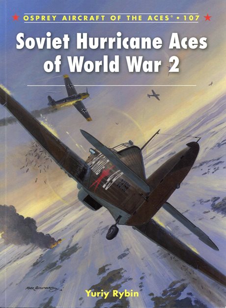 * Soviet Hurricane Aces of World War 2
